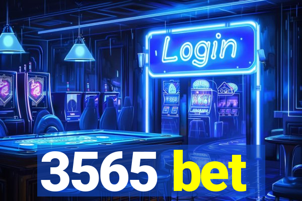 3565 bet